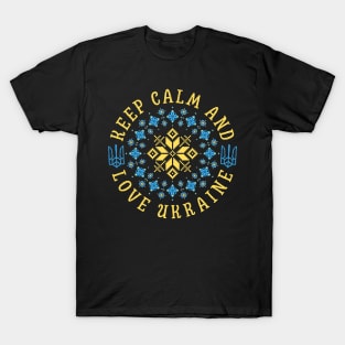 Keep Calm and love Ukraine T-Shirt